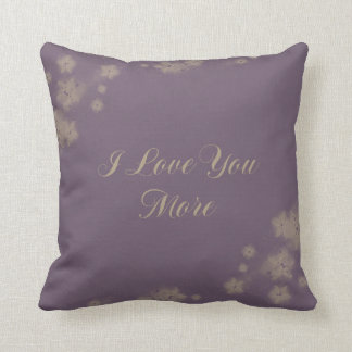 I Love You More Throw Pillow