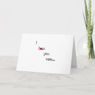 I Love You More With Red Hearts Romantic Design Card