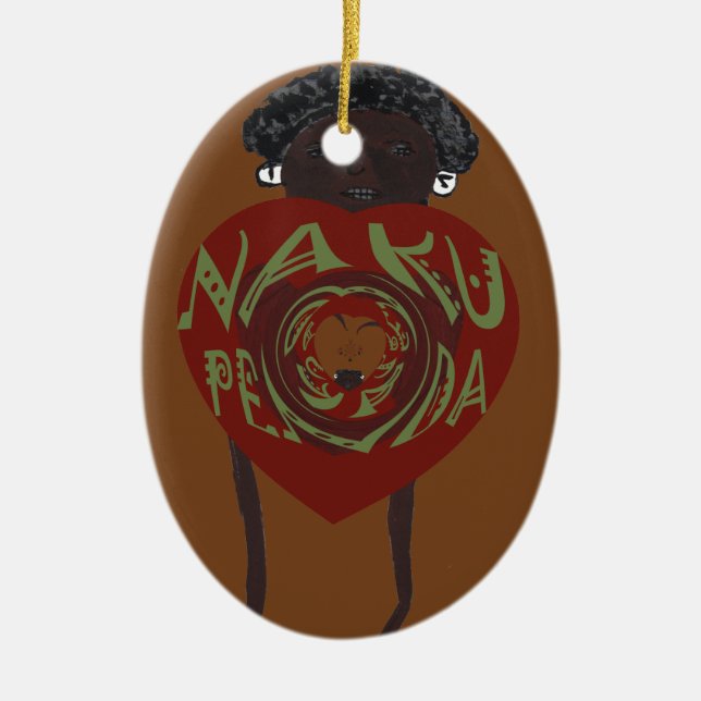 I love You! Nakupenda Sana Ceramic Ornament (Front)