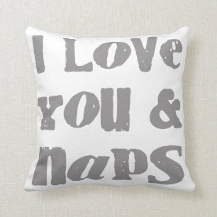 I Love You & Naps Throw Pillow