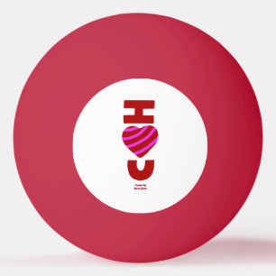 I Love You Ping Pong Ball