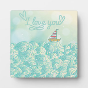I Love You Sailboat Plaque