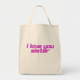 I Love You Sister Tote Bag