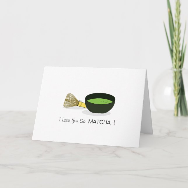 I Love You So MATCHA! Folded Greeting Card (Front)
