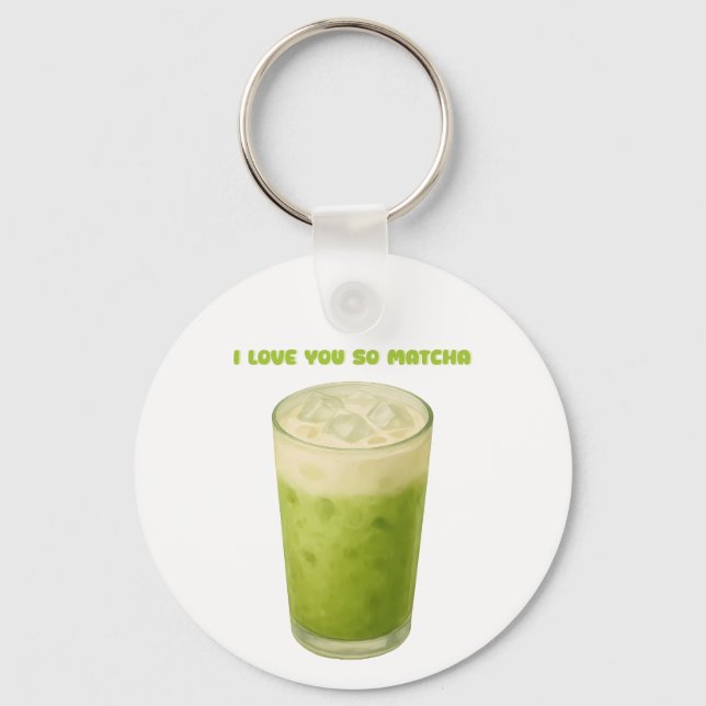 I LOVE YOU SO MATCHA, MATCHA GREEN TEA LOVE KEYCHAIN (Front)