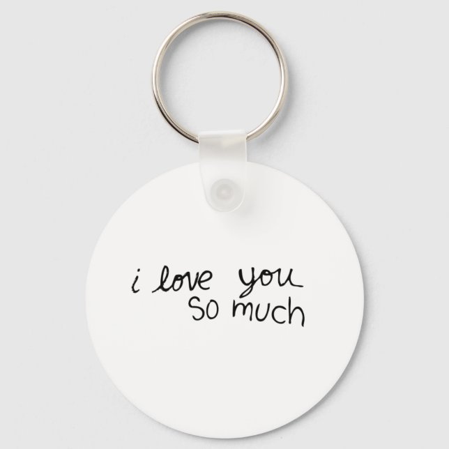 I love you so much - hand written keychain (Front)