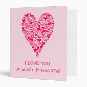 I love you so much it hearts Tiny Hearts Big Heart Binder