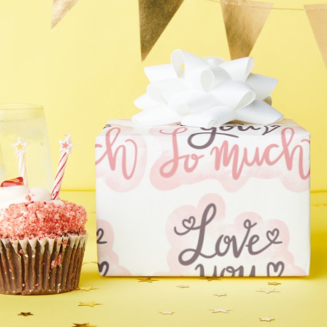 I Love You So Much Word Art  Wrapping Paper (Birthday Party)