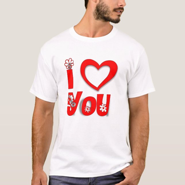 I Love You T-Shirt (Front)