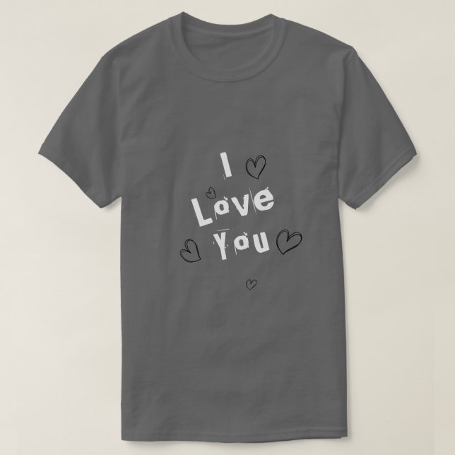 I love you  T-Shirt (Design Front)