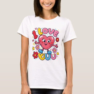 I Love You T-Shirt