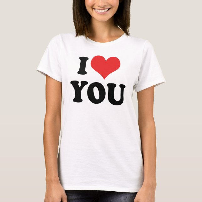 I Love You T-Shirt (Front)