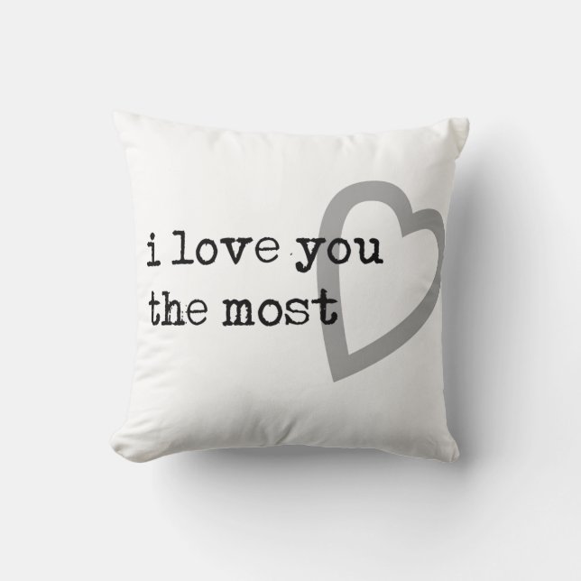 i love you the most cute heart throw pillow (Front)