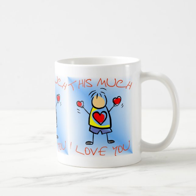 I Love you This Much (3) Coffee Mug (Right)
