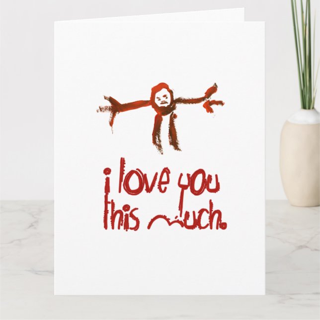 I Love You This Much Card (Front)