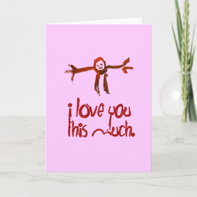 I Love You This Much Card (Front)
