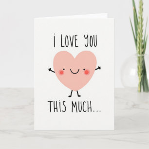 I Love You This Much Heart Card