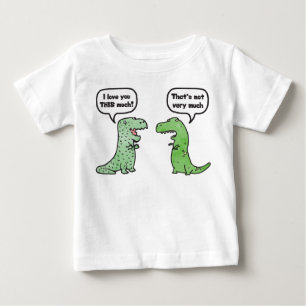 I Love You THIS Much (T-Rex) Baby T-Shirt