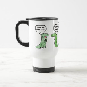 I Love You THIS Much (T-Rex) Travel Mug