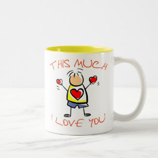 I Love You This Much v1b Two-Tone Coffee Mug