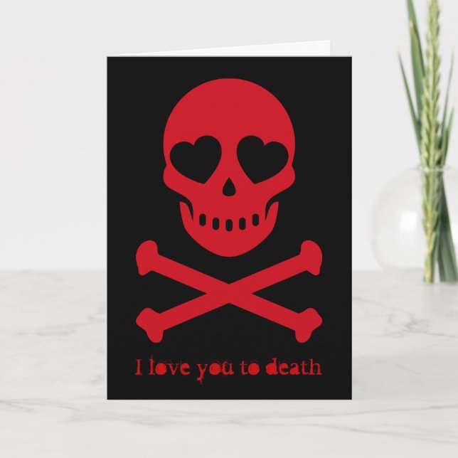 I Love You to Death Skull Holiday Card (Front)