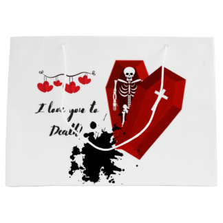 “I love you to death” Valentine’s Day Large Gift Bag