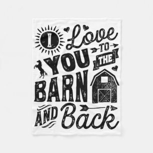 I Love You To The Barn And Back Horse Girl Horseba Fleece Blanket