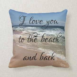 I Love You To The Beach and Back Pillow
