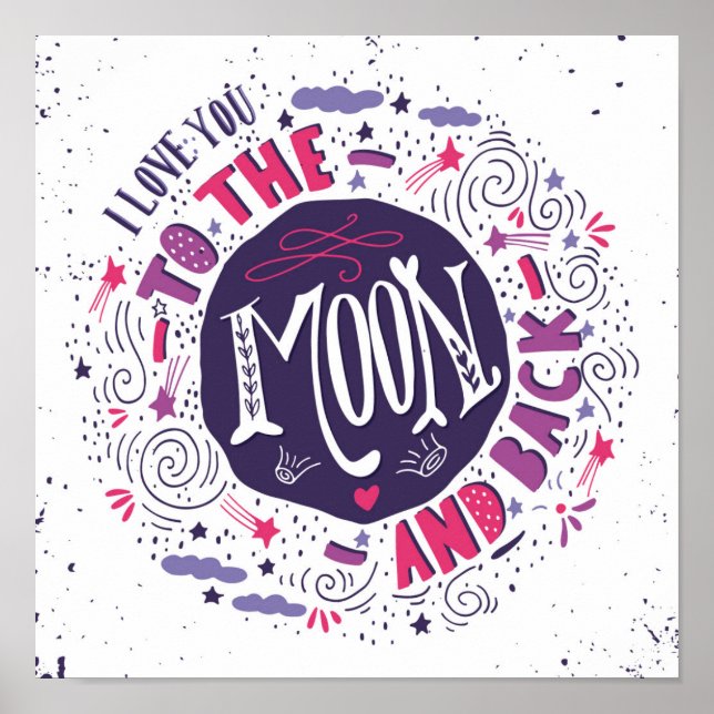 I Love You To The Moon And Back 4 Poster (Front)