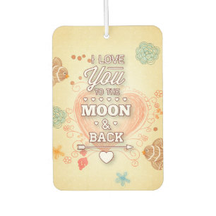 I Love You To The Moon And Back Air Freshener