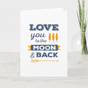 I Love You To The Moon And Back And All Around Pla Card
