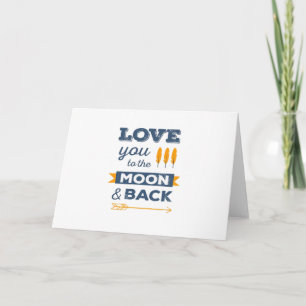 I Love You To The Moon And Back And All Around Pla Card