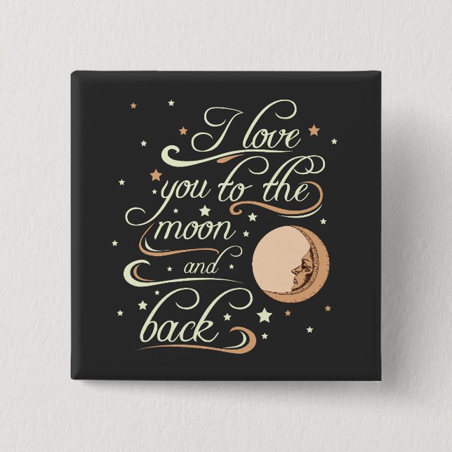 I Love You To The Moon And Back Black 2 Inch Square Button (Front)