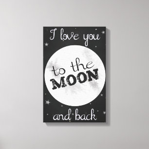"I love you to the moon and back" black and white Canvas Print