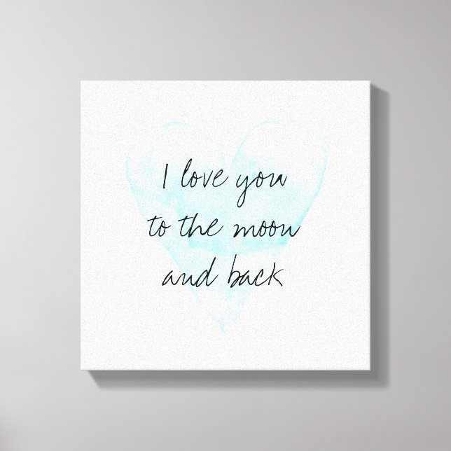 I love you to the moon and back canvas art print (Front)