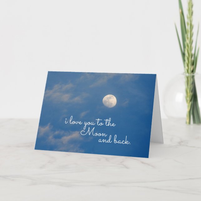 I Love You To The Moon and Back Card (Front)