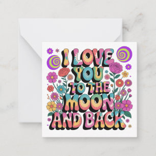 I Love You To The Moon And Back Card