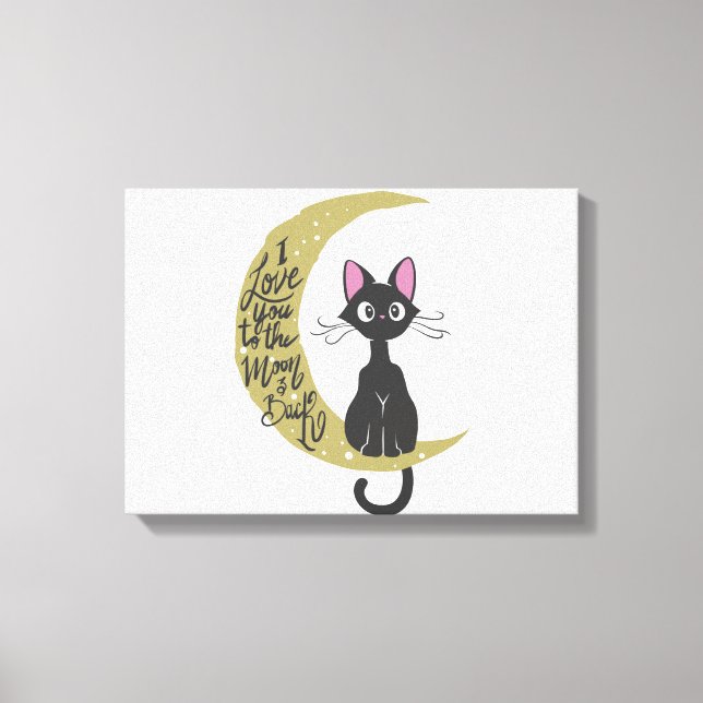I love you to the moon and back - Choose back colo Canvas Print (Front)