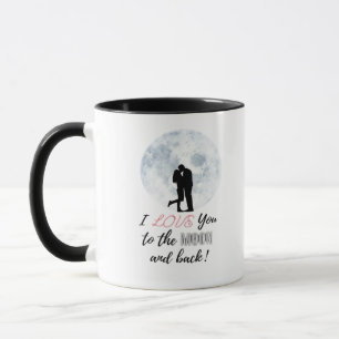 I Love You To The Moon And Back Classic Love Desig Mug