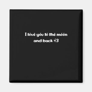 I Love You To The Moon And Back Classic Romantic Q Magnet