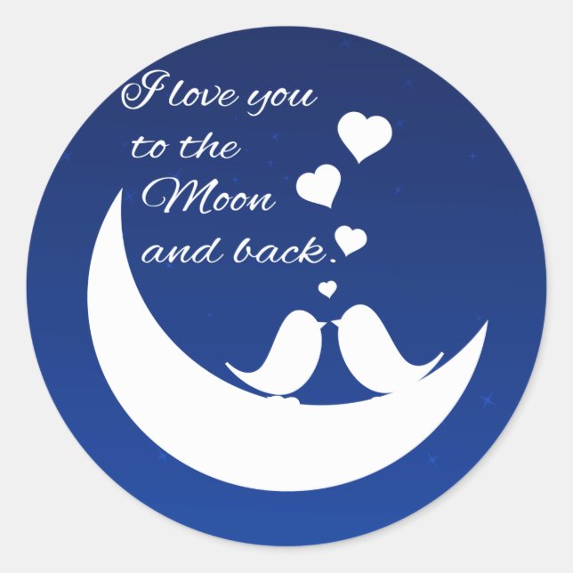I Love You to the Moon and Back Classic Round Sticker (Front)