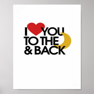 I Love You To The Moon And Back Clean Elegant Desi Poster