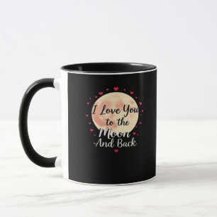 I Love You To The Moon And Back Clean Modern Desig Mug