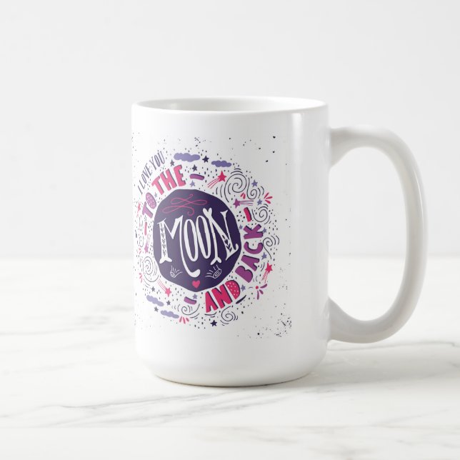 I Love You To The Moon And Back Coffee Mug (Right)