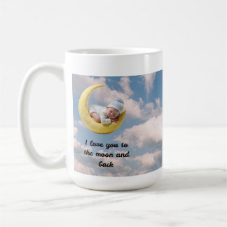 I Love You to the Moon and Back Coffee Mug