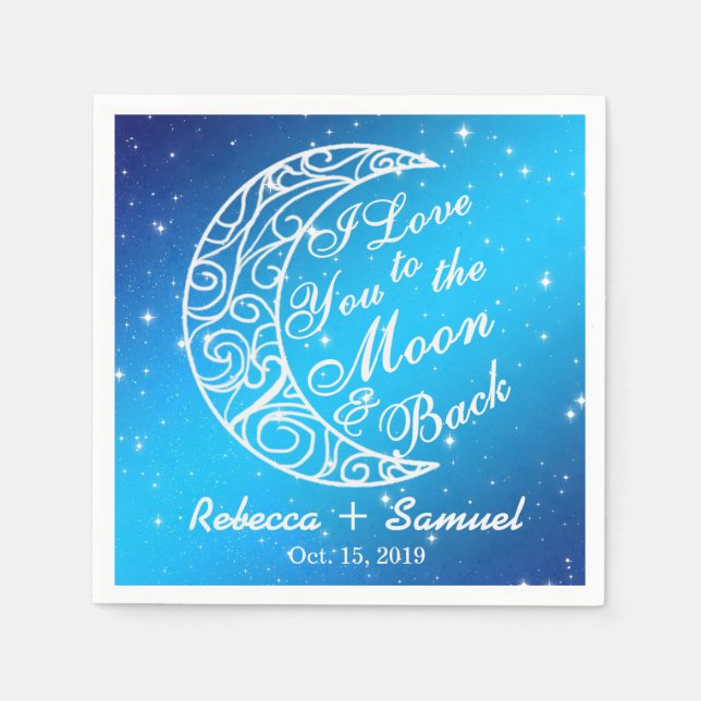 "I Love You To The Moon and Back" Custom Wedding Napkin (Front)