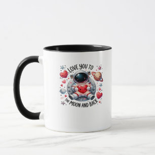 I Love You To The Moon And Back Cute Astronaut Lov Mug