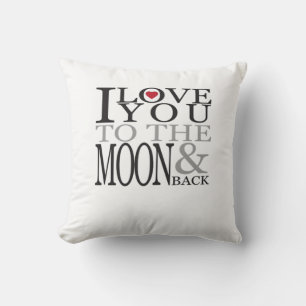 I Love You To The Moon And Back Dreamy Love Quote Throw Pillow