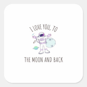 I Love You To The Moon And Back Elegant Romantic S Square Sticker