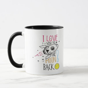 I Love You To The Moon And Back For Men And Women  Mug